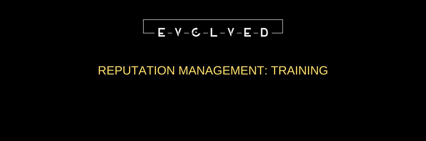 Evolved Reputation Management : Training
